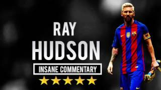 Lionel Messi  Ray Hudson  Insane Commentary Part 2 1080p HD [upl. by Nandor732]