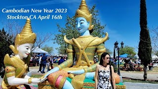 Cambodian New Year 2023  Stockton CA April 16th [upl. by Htiduj]