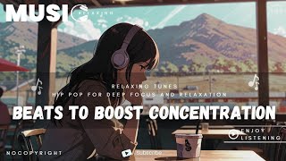 Beats to Boost Concentration  Instrumental Hip Hop for Deep Focus and Relaxation [upl. by Anbul]