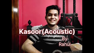 Kasoor  prateekkuhadmusic  Rahul Short Guitar Cover kasoor [upl. by Aserat933]