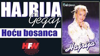 Hajrija Gegaj  Hocu bosanca  Audio 1999HD [upl. by Skantze]