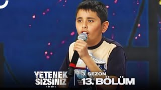 Yetenek Sizsiniz Türkiye 3 Sezon 13 Bölüm [upl. by Garnette]