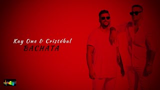 Kay One ft Cristóbal  Bachata LetraNew Bachata 2020💥 [upl. by Zetniuq]