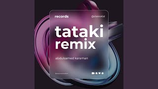 Tataki Remix Version [upl. by Oilime]