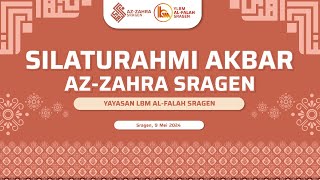 Live Stream SILATURAHMI AKBAR AZZAHRA SRAGEN  Yayasan LBM AlFalah Sragen  Sragen 9 Mei 2024 [upl. by Nerehs566]