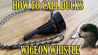 The Wigeon Whistle  How to Call Ducks [upl. by Necyrb]