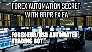 BRPR Forex EA  The Ultimate Key to Mastering Algorithmic Trading FX Markets with Automation [upl. by Nnyleuqcaj3]