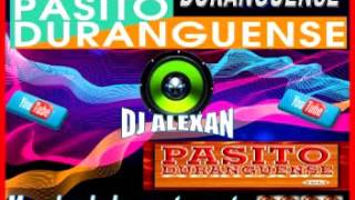 MIX DURANGUENSE DJ ALEXAN [upl. by Lelia644]