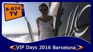 Monte Carlo VIP Days 2016 Barcelona by BESTBoats24 [upl. by Robison630]