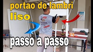 Como fazer portao de aluminio lambri liso passo a passo [upl. by Bogey387]