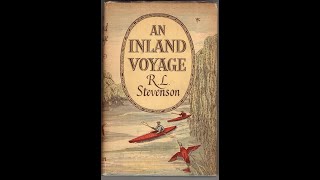 An Inland Voyage by Robert Louis Stevenson  Audiobook [upl. by Pul307]