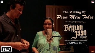 Begum Jaan  Making of Prem Mein Tohre  Vidya Balan  Srijit Mukherji  Asha Bhosle  Anu Malik [upl. by Ahcorb]