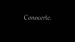 Conocerte [upl. by Adnamahs56]