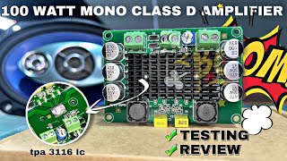 100 watt class d mono amplifier🥵 Genuine tpa 3116 d2 ic  complete review amp testing  cheapest amp [upl. by Kip181]