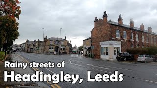 Rainy Streets of Headingley  Leeds Walk 2020 [upl. by Olav]