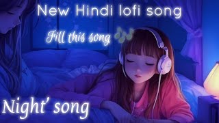 good night love lofi song 🎶💕 😘 lofimusic new Hindi love Life song [upl. by Cestar]