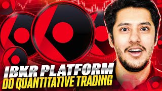 IBKR VIP QUANTIFY PLATFORM 🔥DO QUANTITATIVE TRADING [upl. by Ailev792]