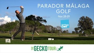 The Gecko Tour 201617 5 Parador de Málaga Golf [upl. by Eilliw103]