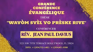 Conférence Biblique quot Wayòm Syèl yo Preske Rivequot  Rév Jean Paul Davius  18  Août 2024  4è Séance [upl. by Sonni]