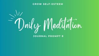 Daily MeditationGrow SelfEsteem Self Esteem Meditation 5 Minutes [upl. by Nanah]