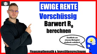 Ewige Rente vorschüssig Barwert berechnen [upl. by Ailugram]