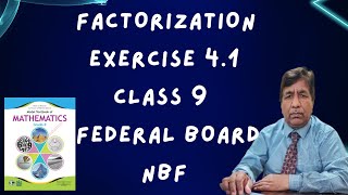 Factorization  Exercise 41  Part II  Class 9  Federal Board  Maths with Sir Basharat [upl. by Ray120]