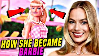 How Margot Robbie Became Barbie [upl. by Huberty]