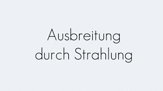 Ausbreitung durch Strahlung  Grundbegriffe  Begriffserklärung [upl. by Pietje]