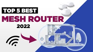 Top 5 Best Mesh Routers 2022  TPLink Deco W7200 VS Netgear Orbi RBK50 [upl. by Berget]