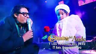 Chinito del Ande  17 Aniversario en Arequipa  En Vivo [upl. by Stratton]