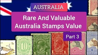 Rare and Valuable AUSTRALIA Stamps Value  Part 3  Australia Postage Stamps Collecting [upl. by Thecla]