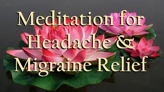 Guided Meditation for Headache and Migraine Relief [upl. by Nireil]