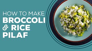 Blast from the Past Broccoli and Rice Pilaf Recipe  Vegetable Side Dishes [upl. by Thoma]