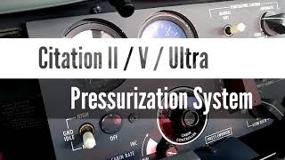 Citation II  V  Ultra  Pressurization System [upl. by Noteloc791]