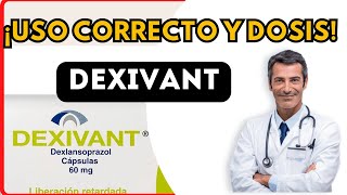 💊 DEXIVANT DOSIS 🤷‍♂️para que SIRVE y COMO tomar Efectos Secundarios [upl. by Thinia848]