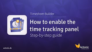 How to enable Timesheet Builder time tracking panel  Time tracking amp worklog analysis [upl. by Alduino45]