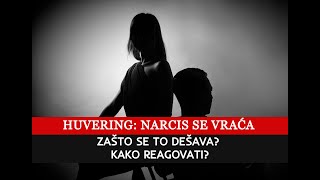 Huvering  narcis se vraća Kako reagovati [upl. by Cull168]