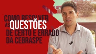 Como resolver questões de CERTO e ERRADO do CESPE [upl. by Yennep691]