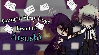 BSD react to atsushi BSDgacha [upl. by Ahsemit]