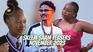 Skeem Saam Teasers November 2023 [upl. by Bernadina729]