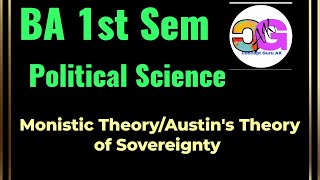 Monistic Theory  Austins TheoryLegal Theory of Sovereignty BA 1st Sem [upl. by Nylssej]