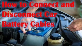 How to Connect and Disconnect Car Battery Cables [upl. by Jacenta]