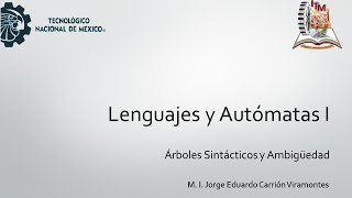 11 1 Árboles Sintácticos y Ambigüedad [upl. by Enylrac]