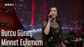 Burcu Güneş  Minnet Eylemem [upl. by Ursi]