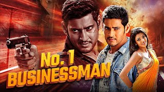 No 1 Businessman Full Movie in Hindi  Mahesh Babu Kajal Agarwal Prakash Raj [upl. by Mossolb]