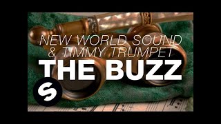 New World Sound amp Timmy Trumpet  The Buzz Original Mix [upl. by Maximo]