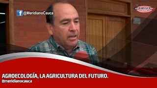 AGROECOLOGÍA LA AGRICULTURA DEL FUTURO [upl. by Barbe]