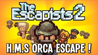 The Escapists 2  Escaping HMS Orca  Escapists 2 Gameplay  Episode 15 [upl. by Annayak]