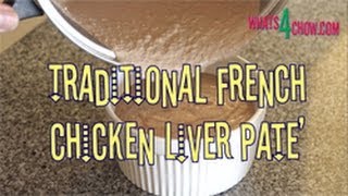 Traditional French Chicken Liver Pate How to make chicken liver pate at home [upl. by Eidde832]