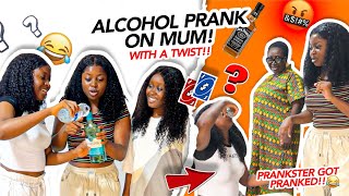 ALCOHOL PRANK ON MUM WITH A TWIST 😂PRANKSTER GOT PRANKED 🫢 [upl. by Rosabel8]